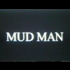 Mud Man avatar
